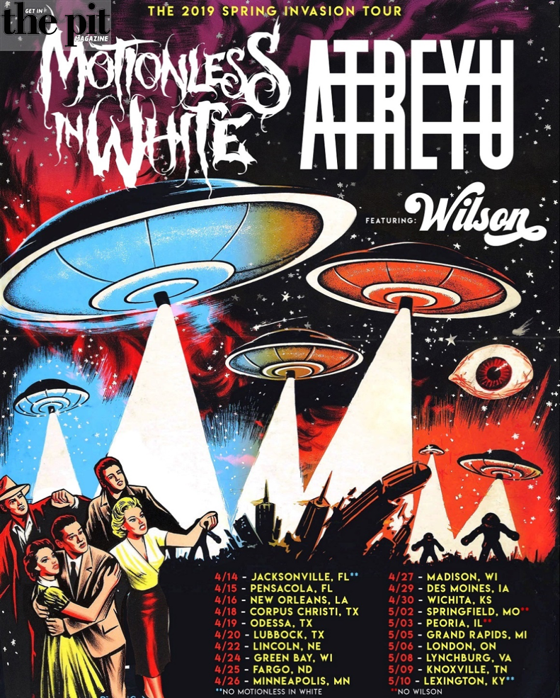 The Pit Magazine, Atreyu, Motionless in White , Wilson, Spring Invasion Tour