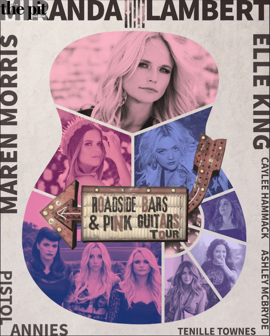 The Pit Magazine, Miranda Lambert, ROADSIDE BARS & PINK GUITARS TOUR 2019