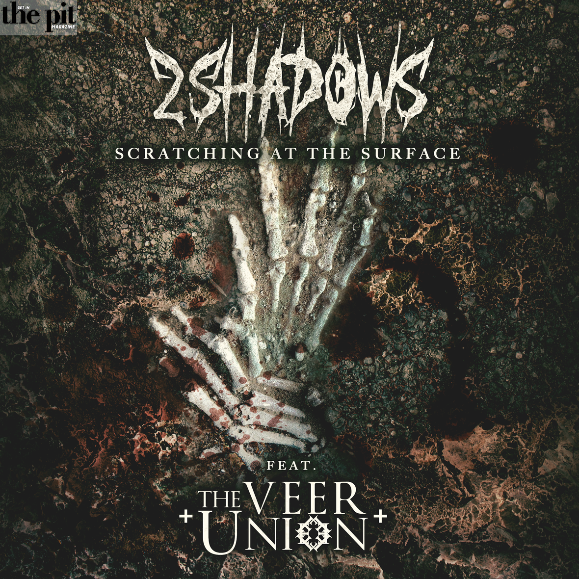 Album cover for 2 Shadows' "scratching at the surface" featuring the veer union, showing a skeleton hand imprint on a textured, earthy background.