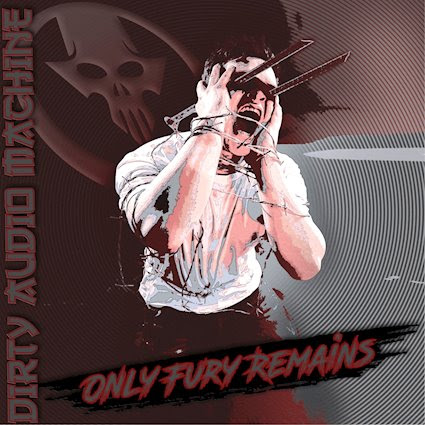 Dirty Audio Machine - Only Fury Remains
