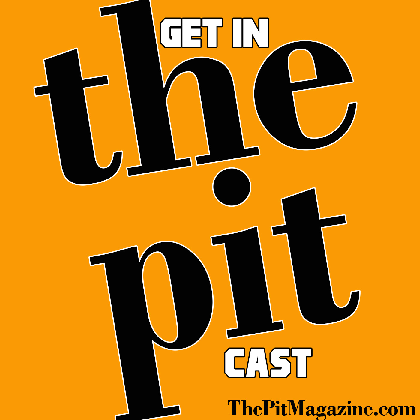 The Pit Magazine Pitcast